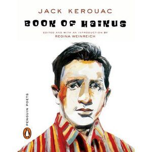 Book of Haikus -- Jack Kerouac